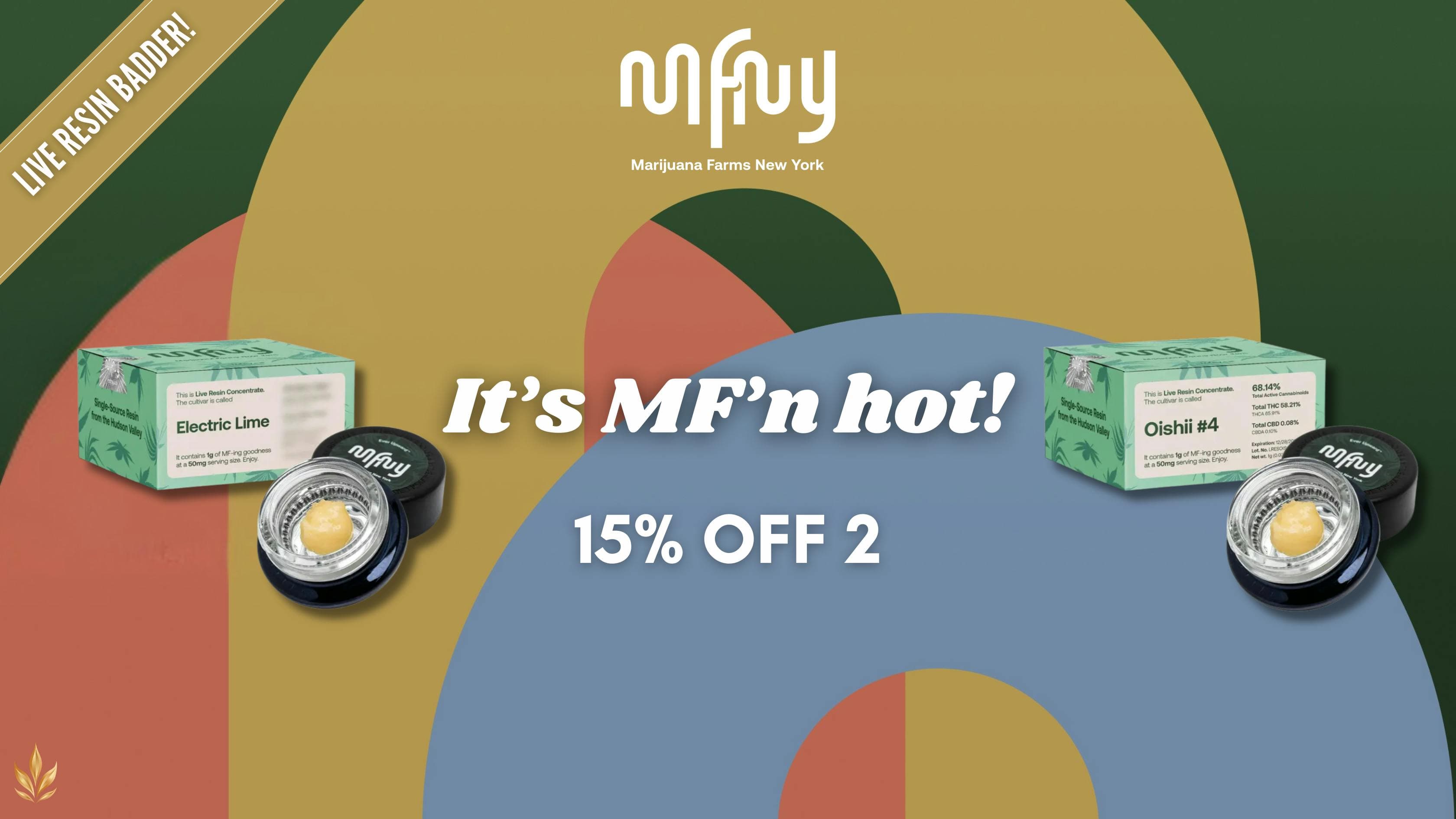 Deal: MFNY Live Resin Badder – 2 for $110