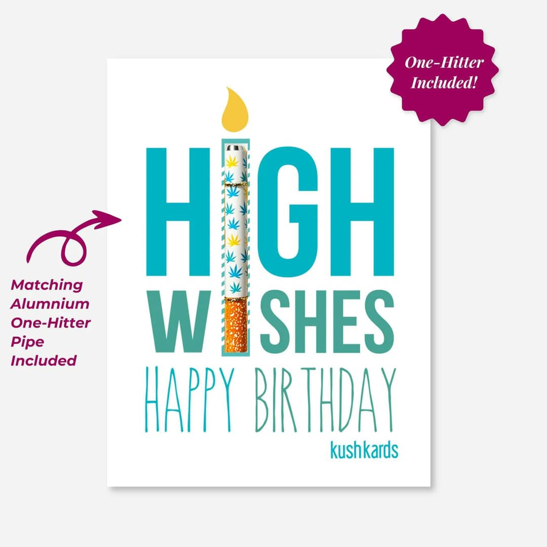 High Wishes Birthday Card w/ One Hitter - KushKards | Treehouse Cannabis