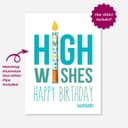 High Wishes Birthday Card w/ One Hitter