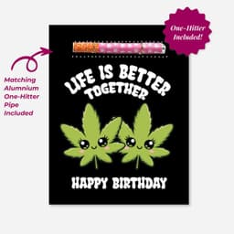 Life Is Better Together Happy Birthdat greeting card w/ One Hitter