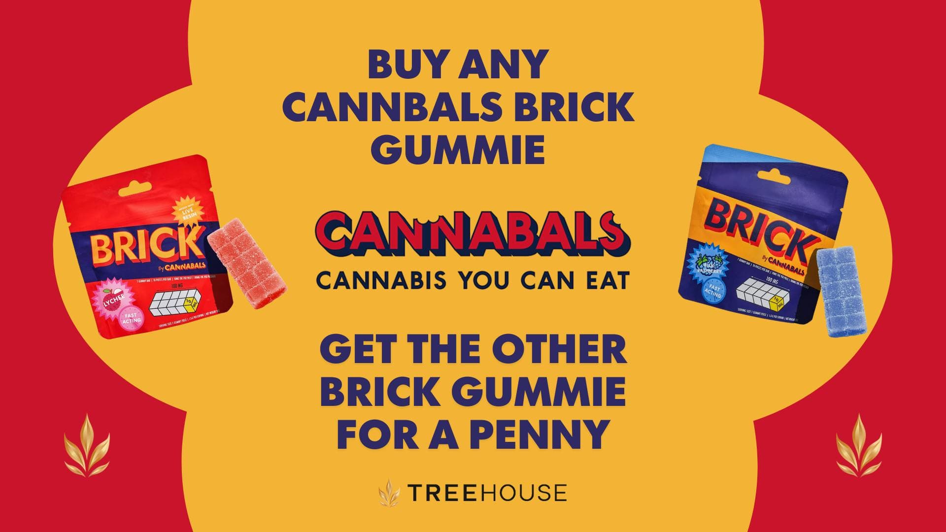 CANNABALS BRICK FOR A BRICK BOGO!