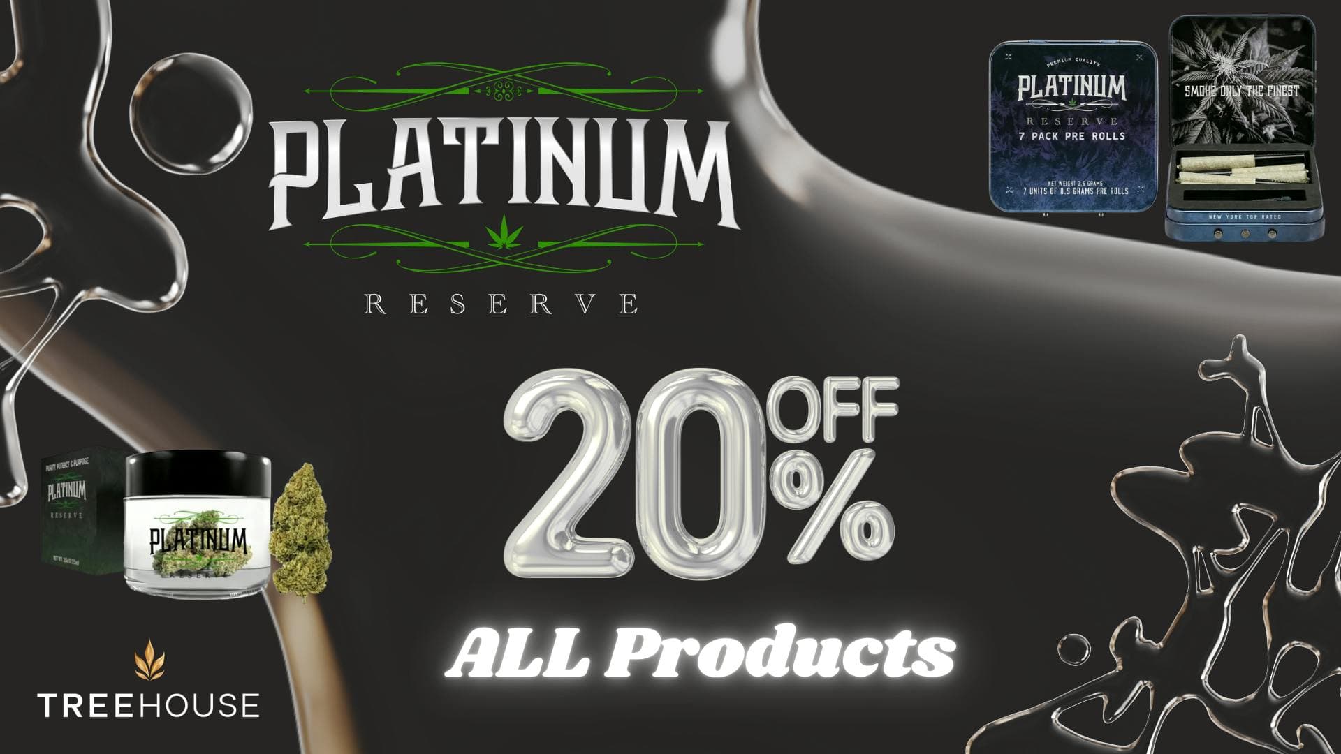 20% off ALL Platinum Reserve!