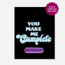 You Make Me Cumplete Greeting Card with Bullet Vibrator