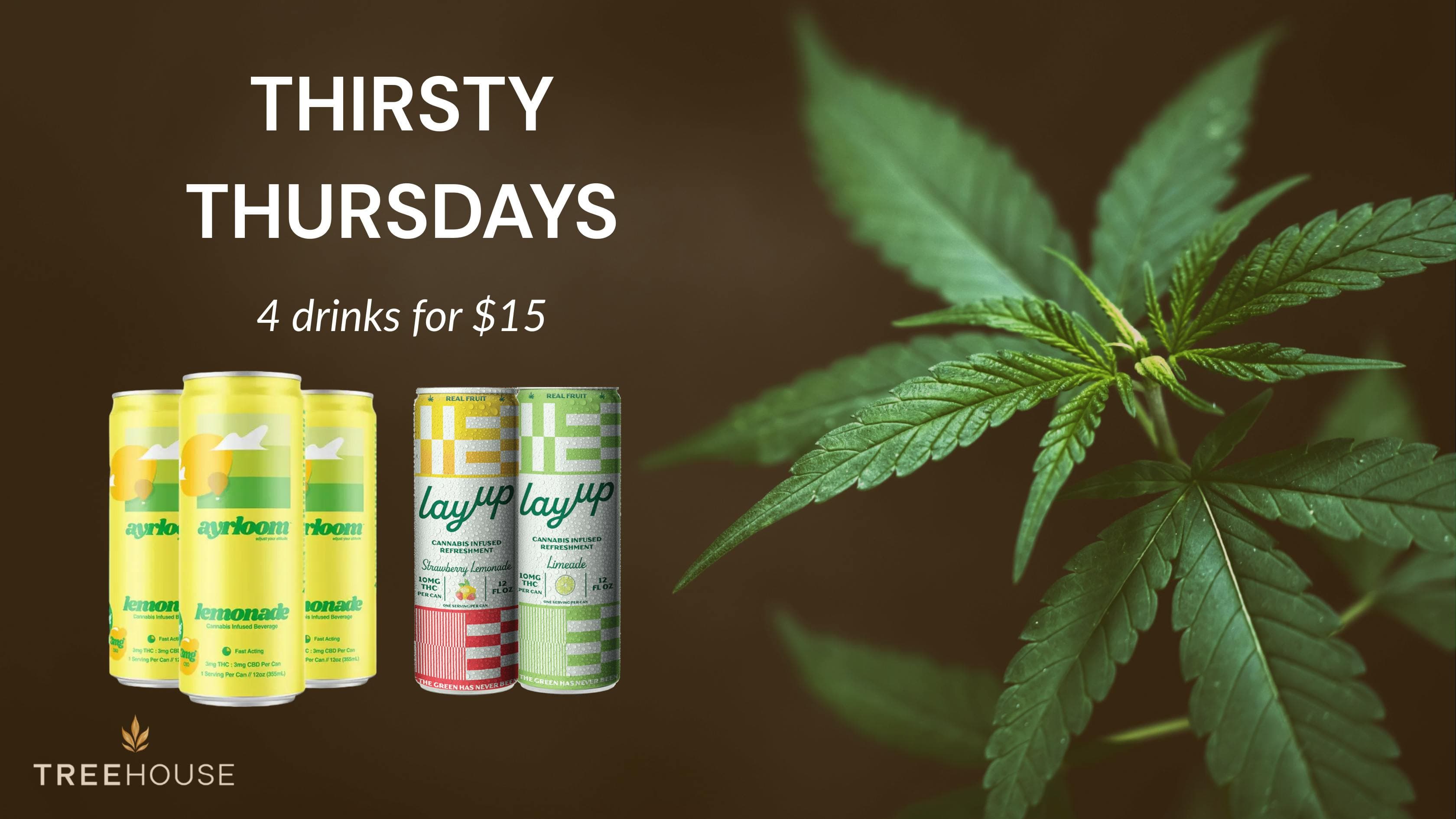 Thirsty Thursdays – 4 Drinks for $15