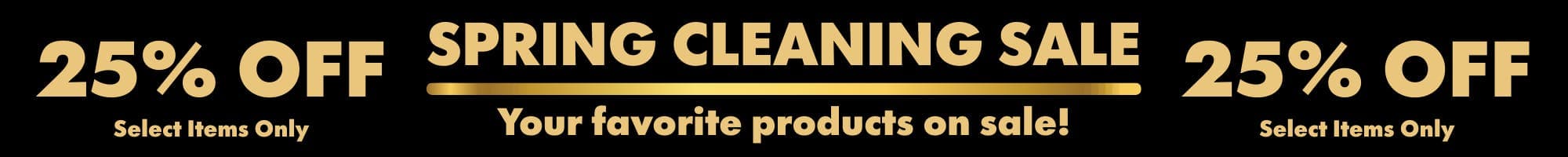 Spring Cleaning The Vault! Save 25% off Select Goods! - Sales Banner