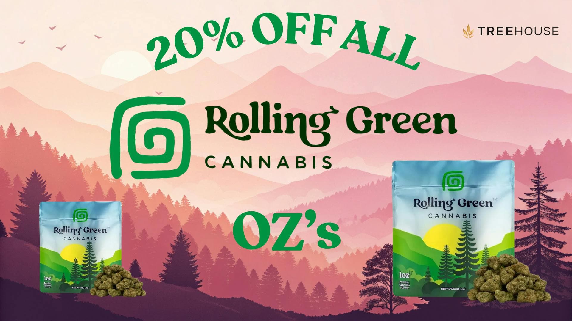 20% Off All Rolling Green OZs