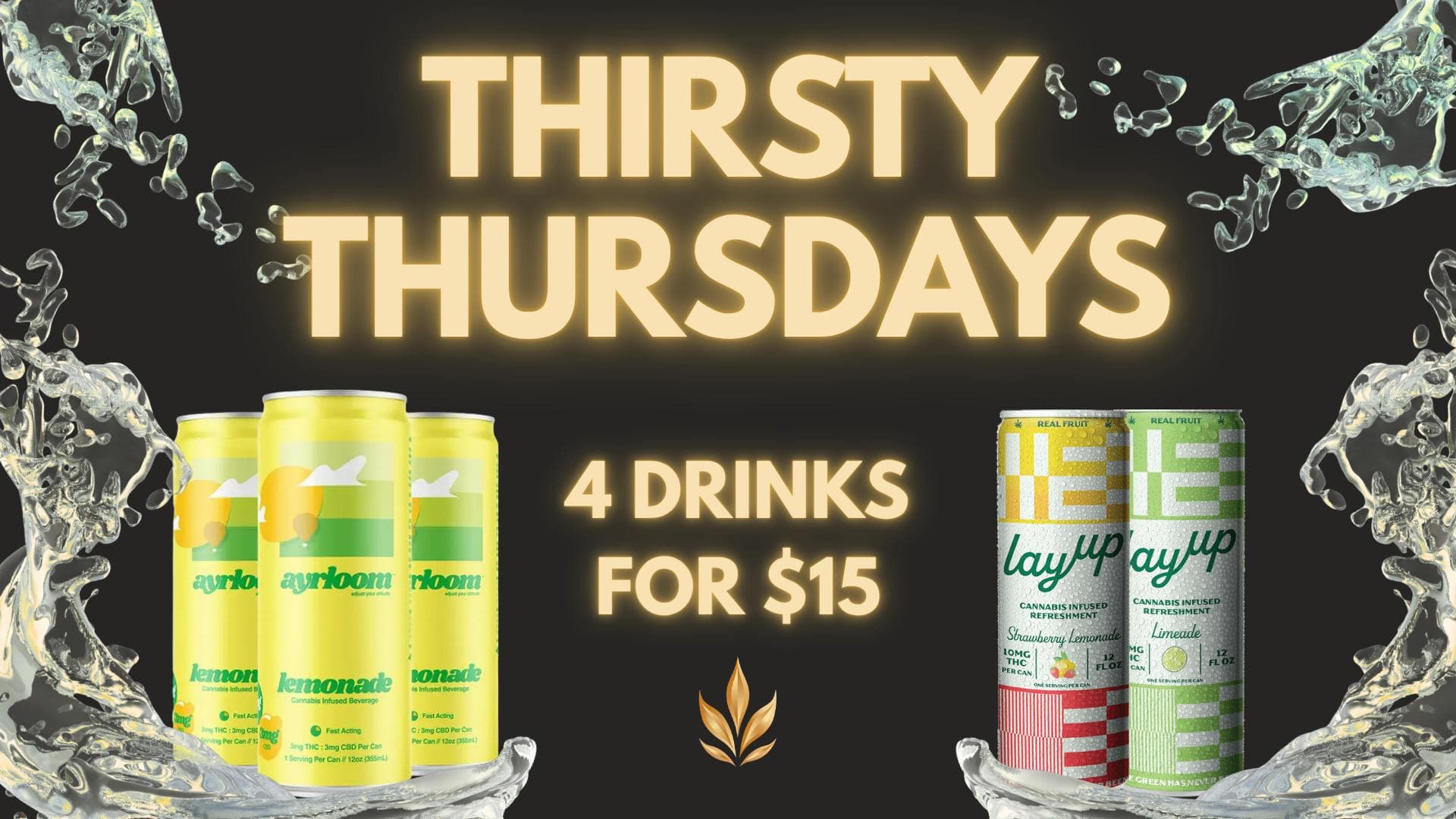 Thirsty Thursdays – 4 Drinks for $15