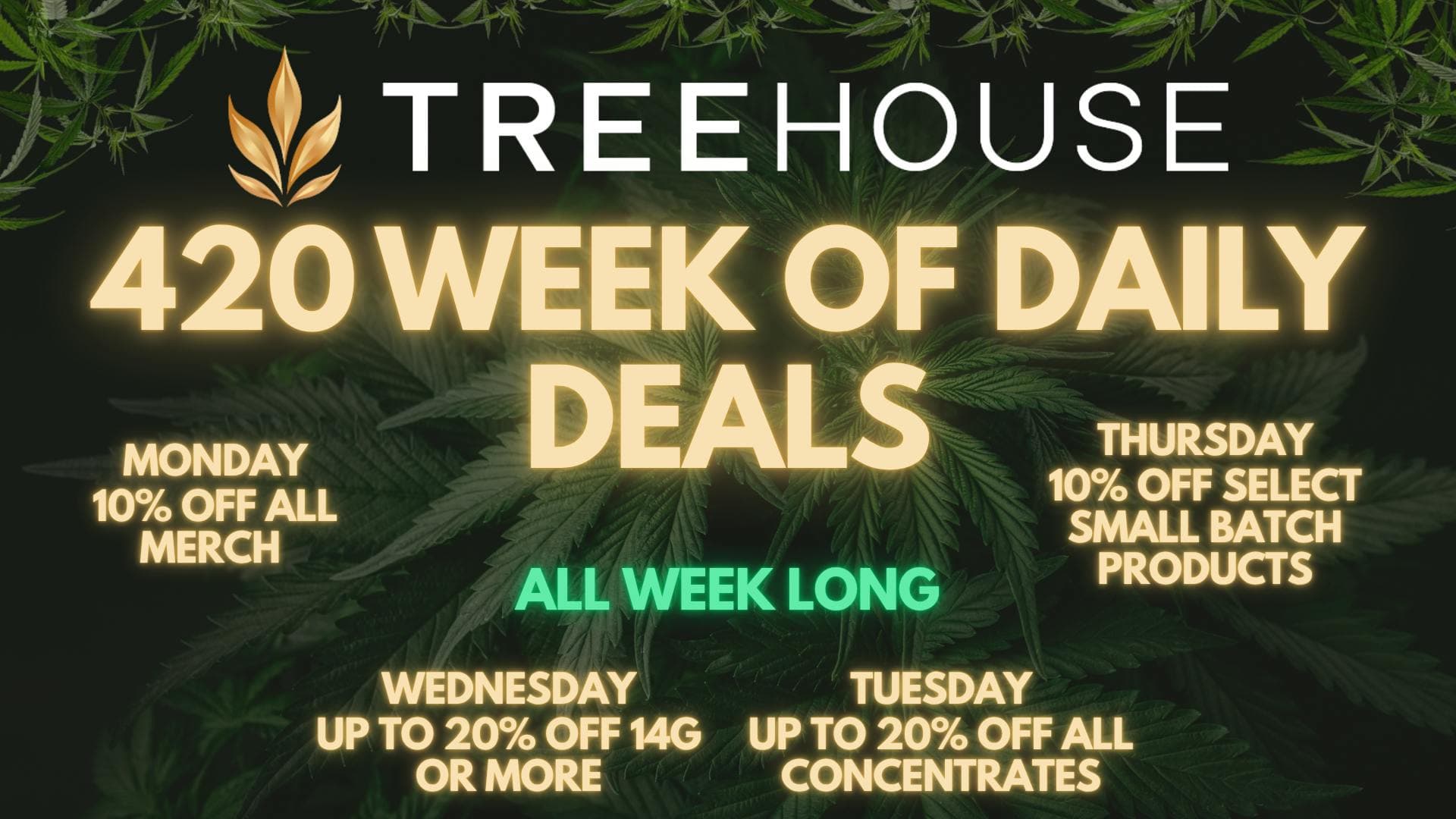 420 Weight Wednesdays – Up to 20% Off 14g or More