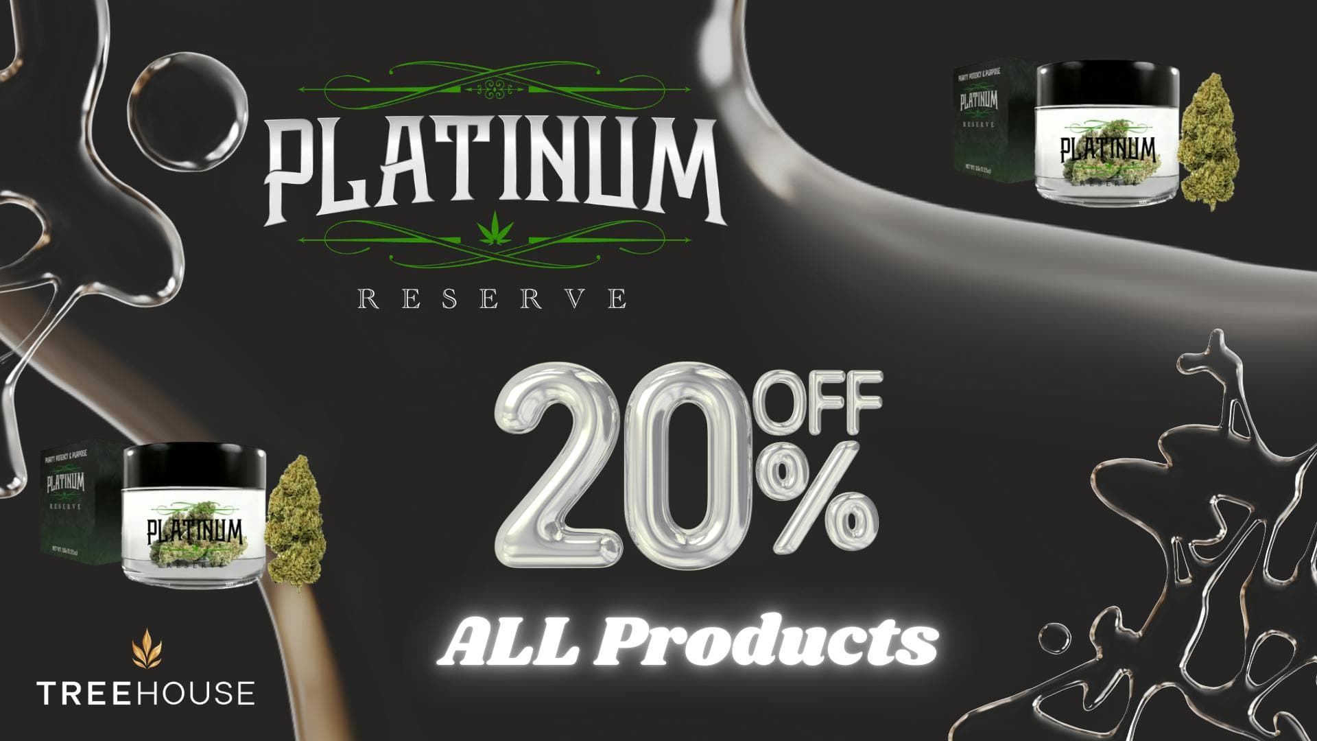 Platinum Reserve – 20% Off All Products