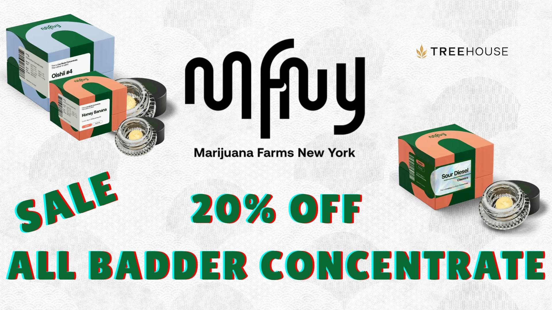 20% off all MFNY Badder Concentrate!