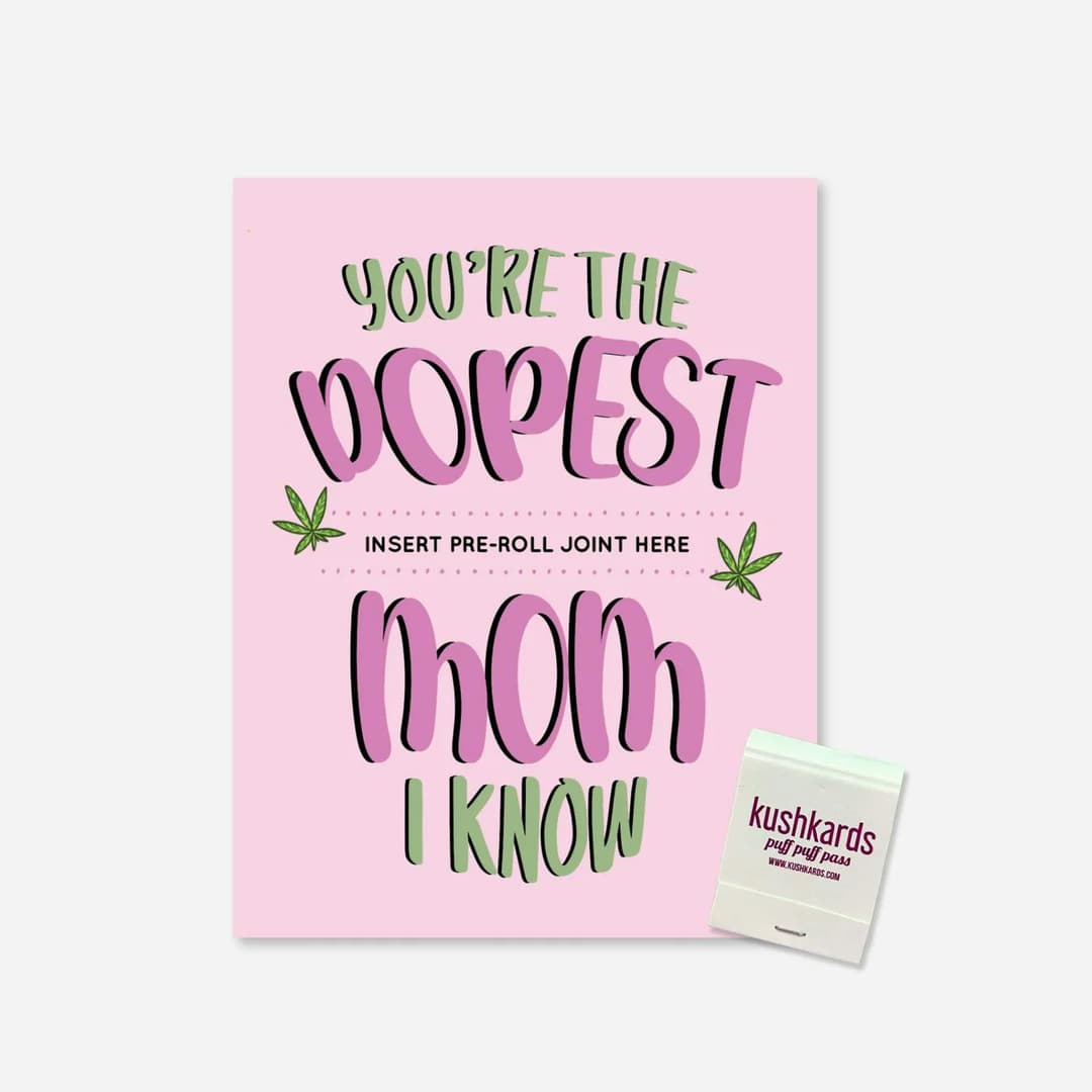 Your'e The Dopest Greeting Card w/ One Hitter - KushKards | Treehouse Cannabis