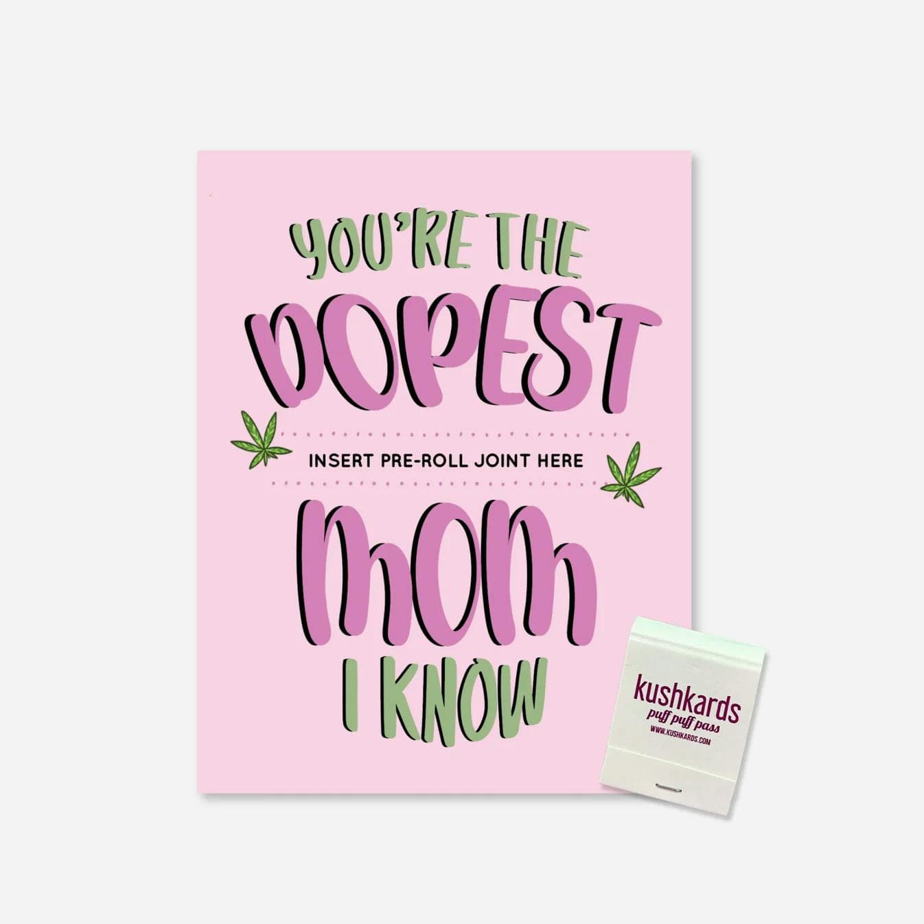 product image for Your'e The Dopest Greeting Card w/ One Hitter