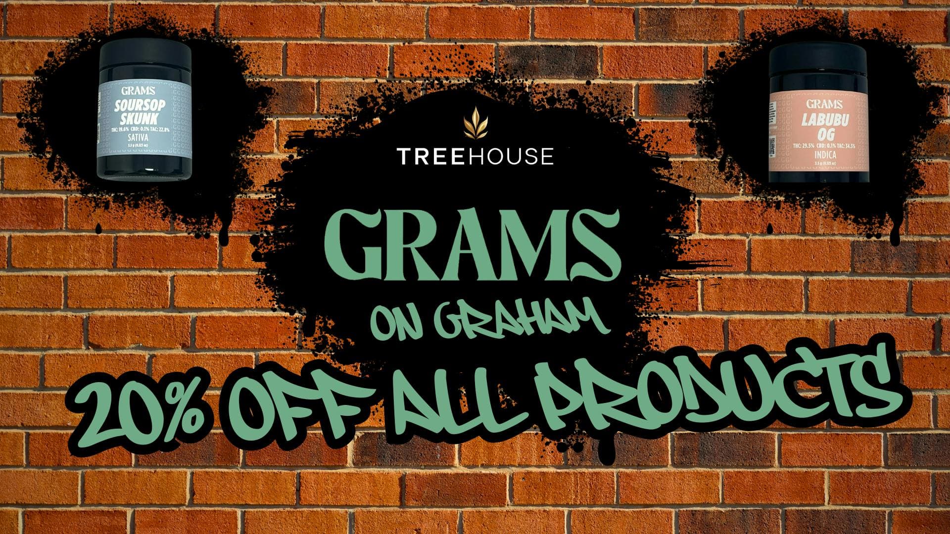 20% off all Grams Products!