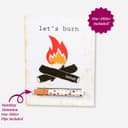 Let's Burn Greeting Card w/ One Hitter