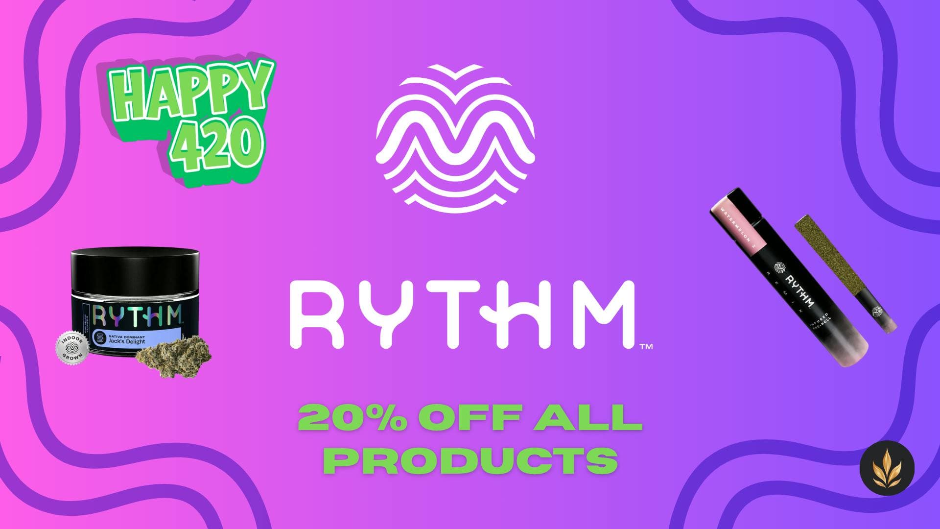 HAPPY 420!!! 20% OFF ALL RYTHM PRODUCTS!