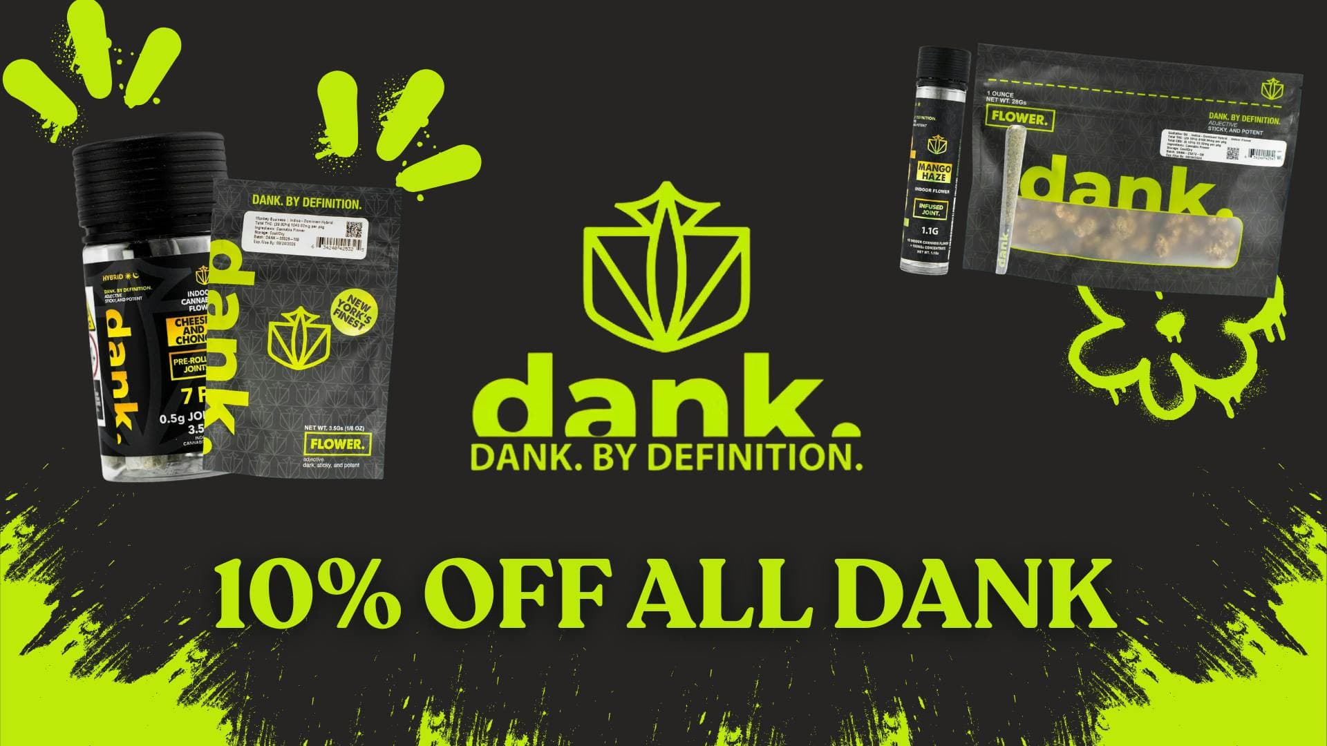 10% OFF ALL DANK PRODUCTS!