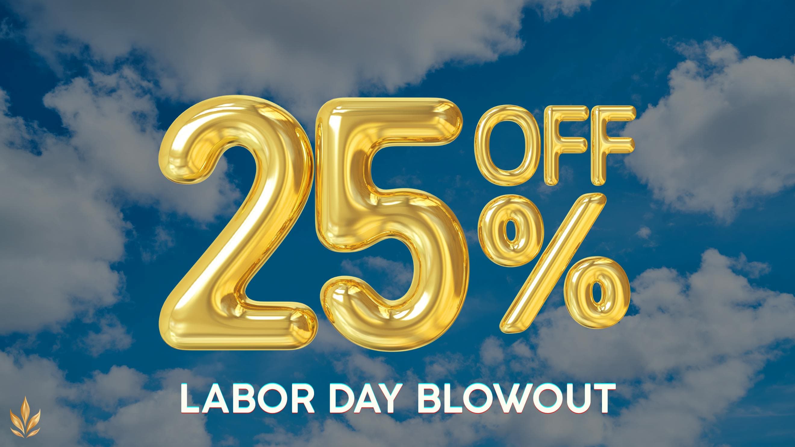 Labor Day Weekend Blowout Sale - Save 25% Off Select Products!