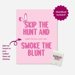 Skip The Hunt Smoke a Blunt Greeting Card